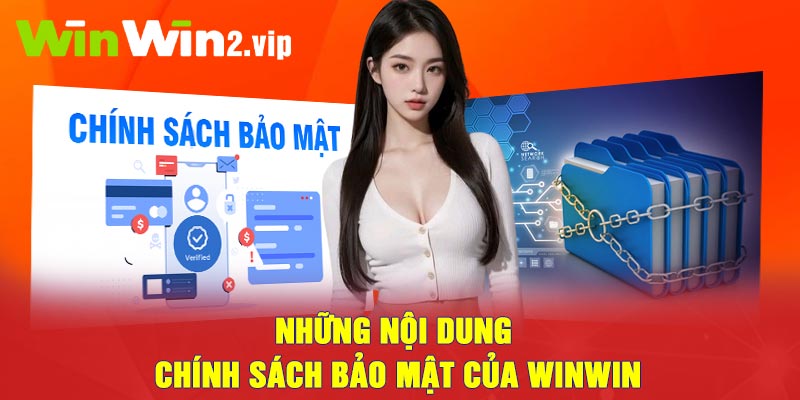 Những nội dung chính sách bảo mật của Winwin